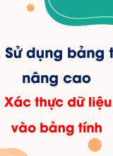 Chủ đề E3 - Bài 1. Xác thực dữ liệu nhập vào bảng tính